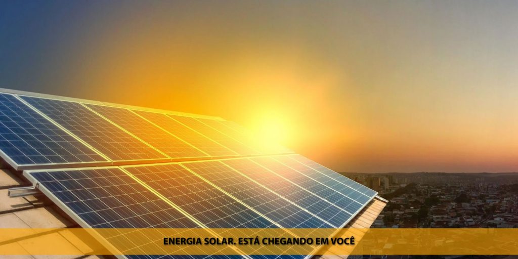 Energia solar. Está chegando em você